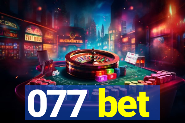 077 bet